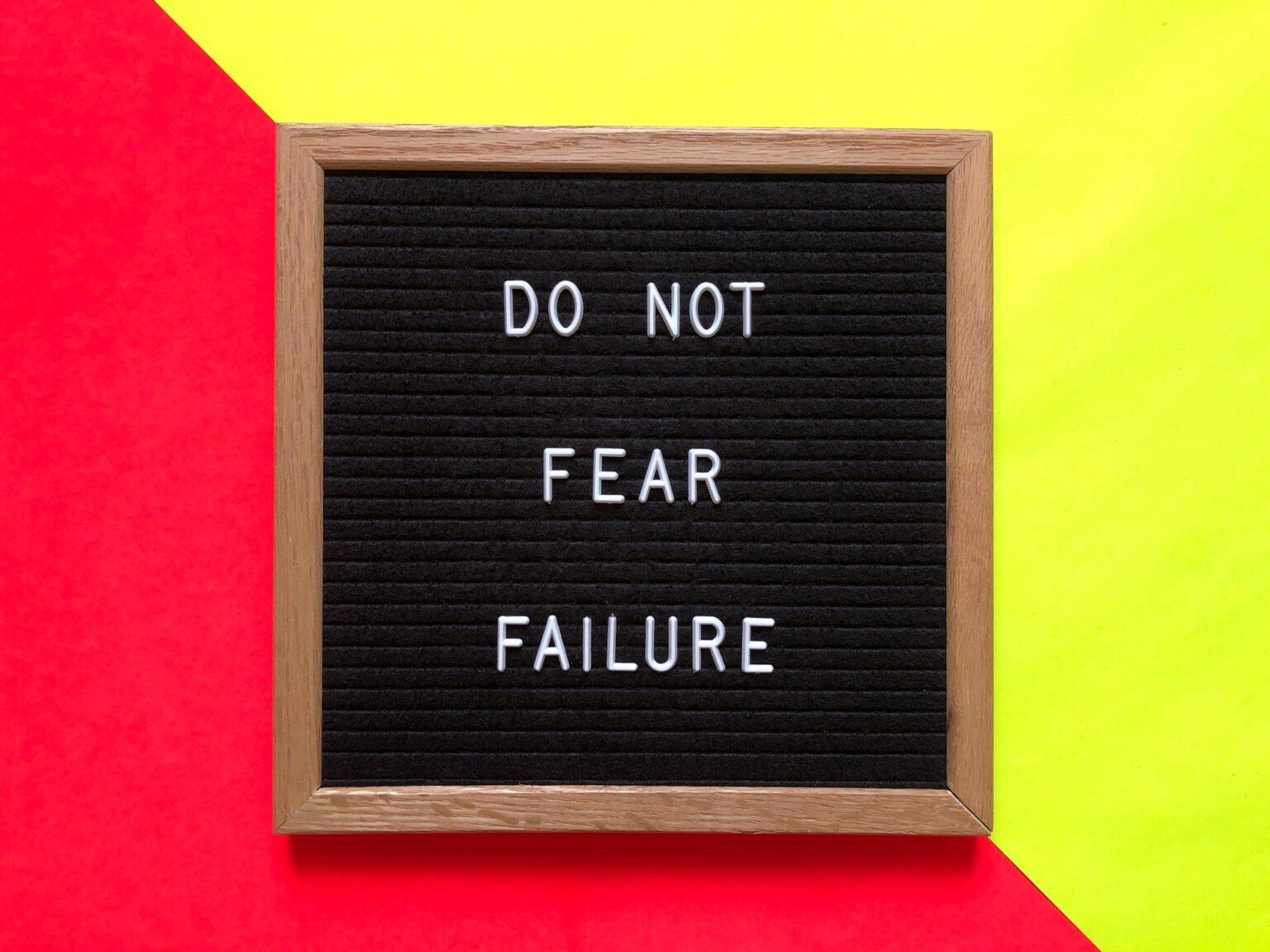 Do not fear failure. Quote. Quotes.
